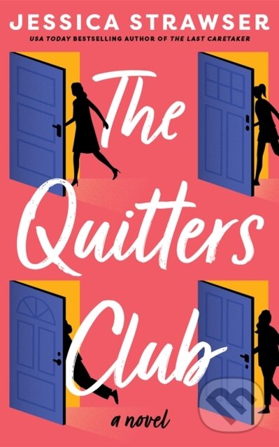The Quitters Club (A Novel) - Jessica Strawser