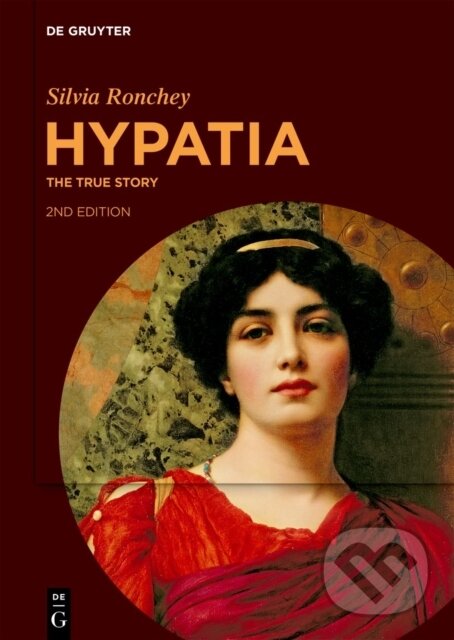 Hypatia (The True Story) - Silvia Ronchey
