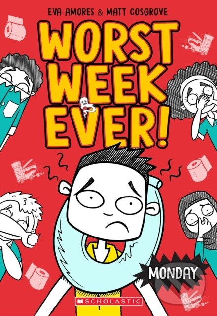 Monday (Worst Week Ever #1) - Eva Amores, Matt Cosgrove