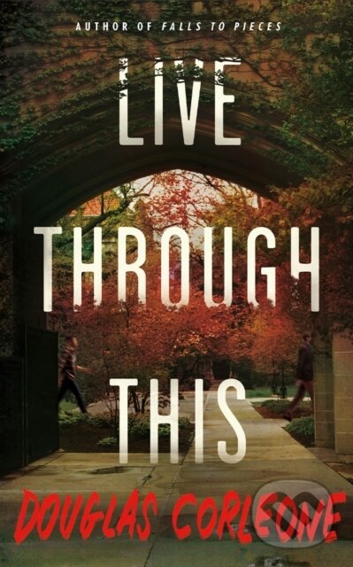 Live Through This - Douglas Corleone