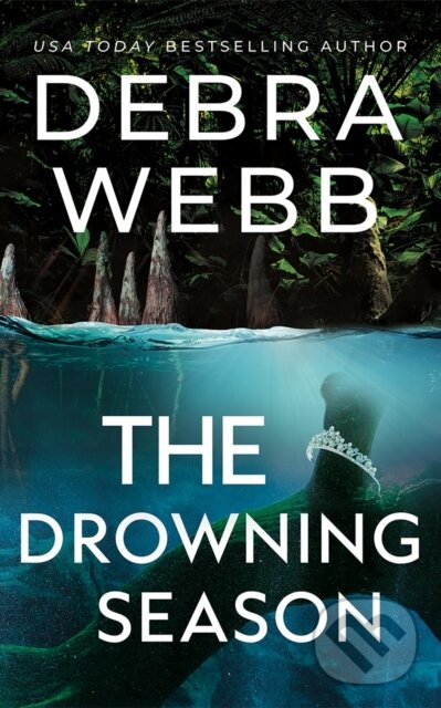 The Drowning Season - Debra Webb
