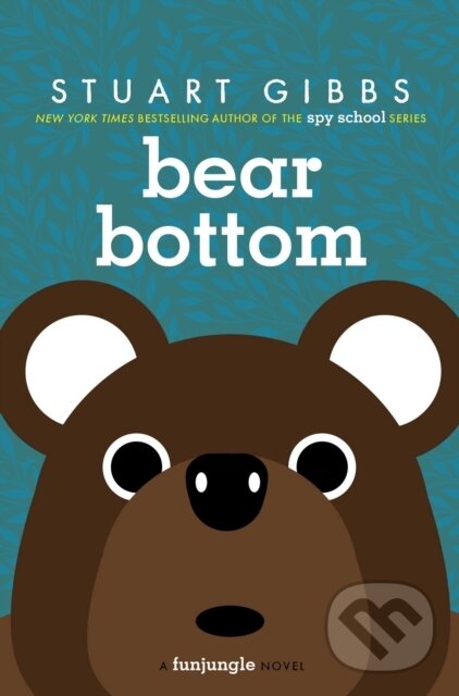 Bear Bottom - Stuart Gibbs