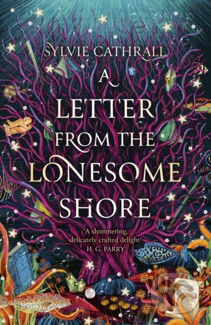 A Letter from the Lonesome Shore (the enchanting and heart-warming magical academia romance!)