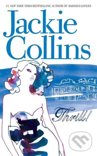 Thrill (A NOVEL) - Jackie Collins