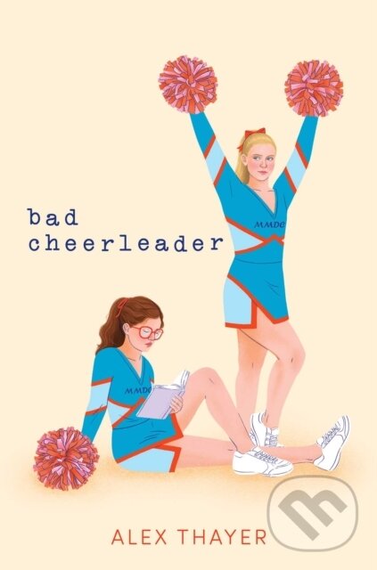 Bad Cheerleader - Alex Thayer