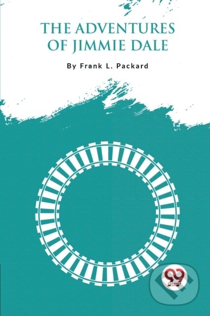 The Adventures of Jimmie Dale - Frank L. Packard