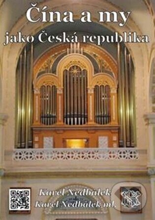 Čína a my jako Česká republika - Karel Nedbálek