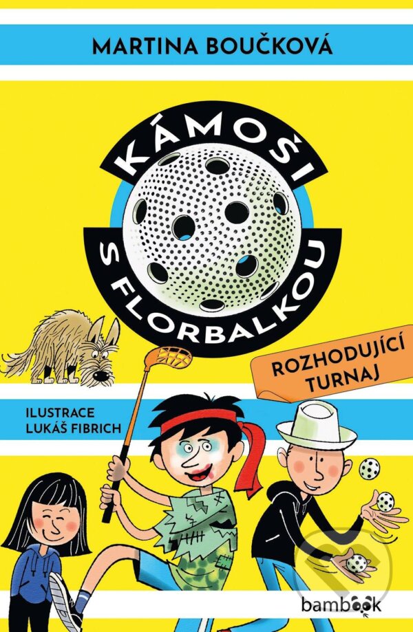 E-kniha: Kámoši s florbalkou – Rozhodující turnaj (Martina Boučková). Grada, 2026