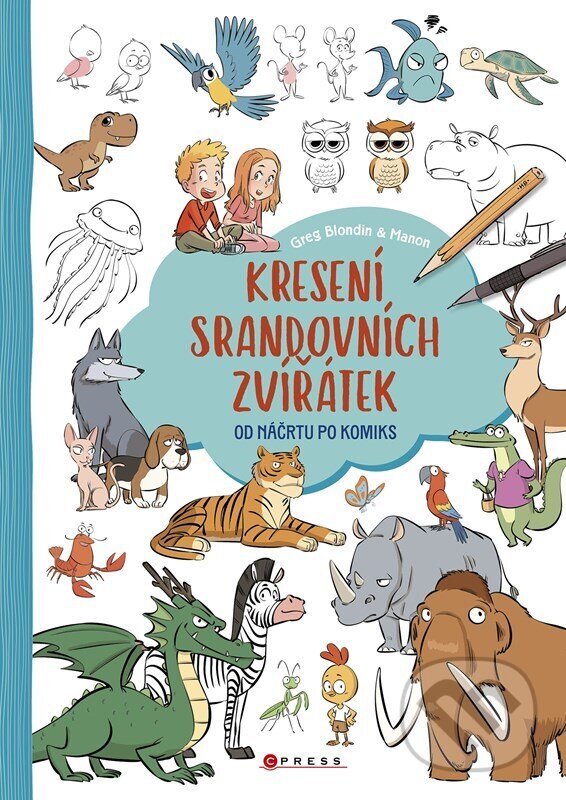 Kniha: Kreslení srandovních zvířátek (CPRESS). CPRESS, 2026