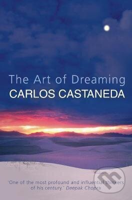 Art of Dreaming - Carlos Castaneda
