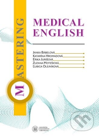 Kniha: Mastering Medical English (Janka Bábelová). Univerzita Komenského Bratislava, 2025