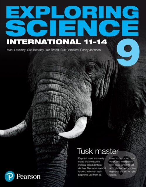 Kniha: EXPLORING SCIENCE 9 (Iain Brand, Susan Kearsey, Sue Robilliard, Penny Johnson, Mark Levesley a Janet Blair). , 2019