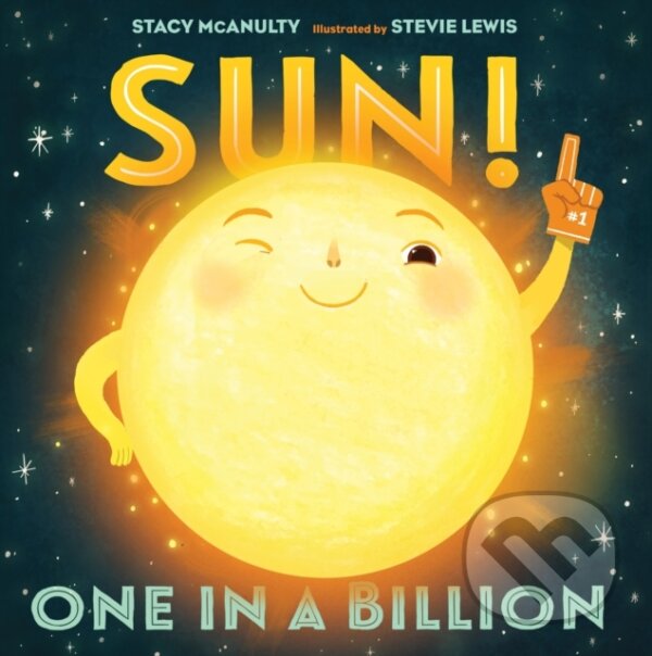Kniha: Sun! One in a Billion (Stacy McAnulty). St Martin's Press, 2018