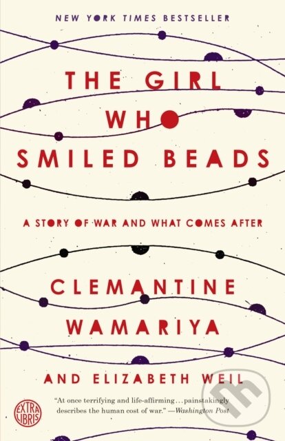 Kniha: Girl Who Smiled Beads (Clemantine Wamariya a Elizabeth Weil). , 1900