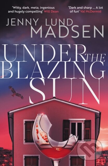 Kniha: Under the Blazing Sun (Jenny Lund Madsen). Orenda Books, 2026
