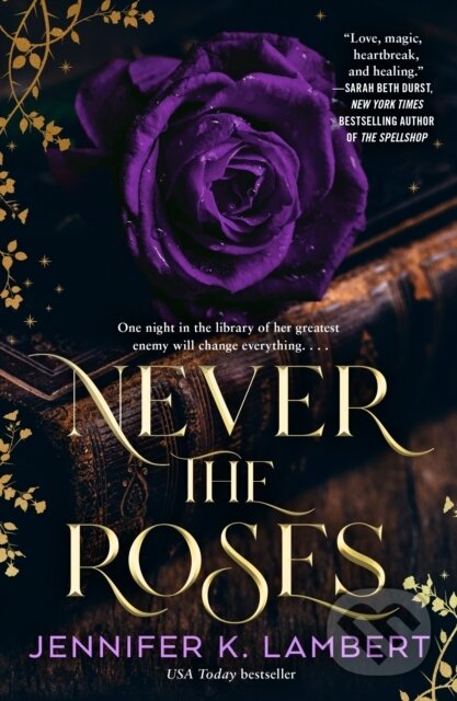 Kniha: Never the Roses (Jennifer K. Lambert). , 2026