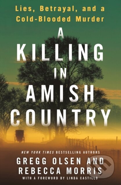 Kniha: Killing in Amish Country (Gregg Olsen a Rebecca Morris). St. Martins Griffin, 2024
