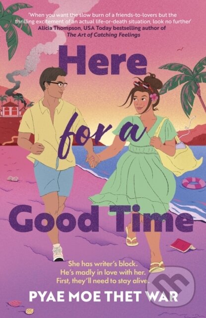Kniha: Here for a Good Time (Pyae Moe Thet War). Renegade, 2025