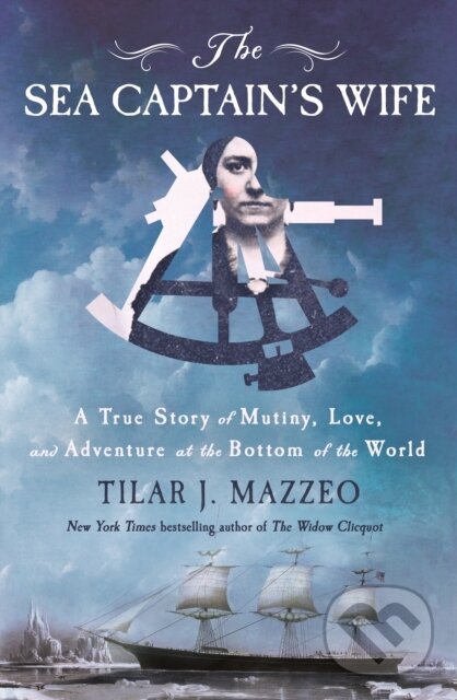 Kniha: Sea Captain's Wife (Tilar J. Mazzeo). St. Martin's Press, 2025