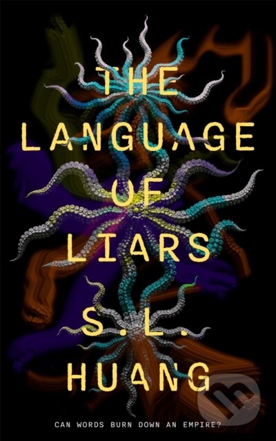 Kniha: The Language of Liars (S. L. Huang). Tordotcom, 2026