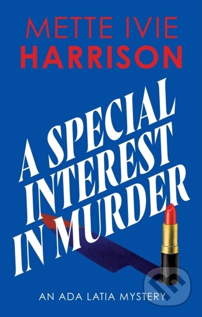 Kniha: A Special Interest in Murder (Mette Ivie Harrison). Severn House, 2026