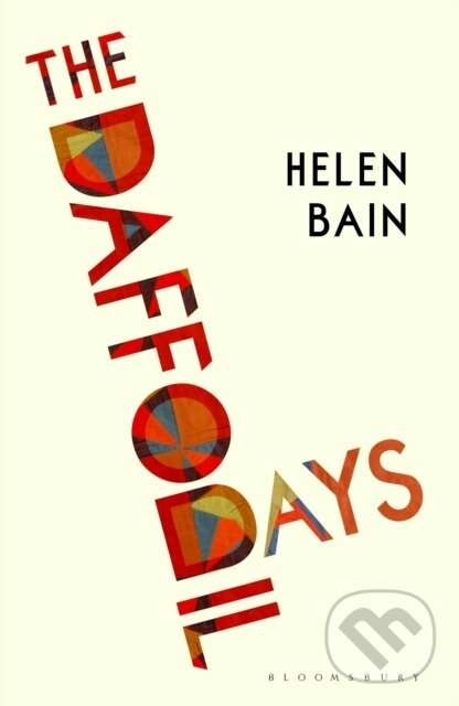 The Daffodil Days - Helen Bain,The Daffodil Days - Helen Bain