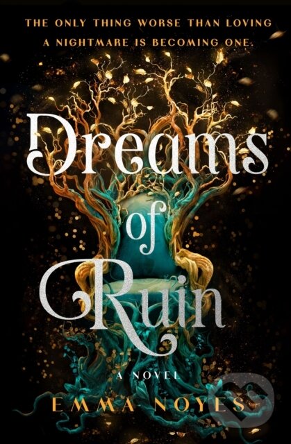Kniha: Dreams of Ruin (Emma Noyes). Wednesday Books, 2026