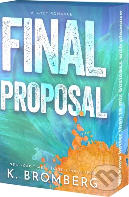 Kniha: Final Proposal (K. Bromberg). , 2026