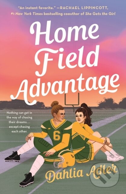 Kniha: Home Field Advantage (Dahlia Adler). Wednesday Books, 2024