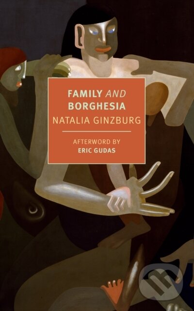 Kniha: Family and Borghesia (Natalia Ginzburg). , 2021