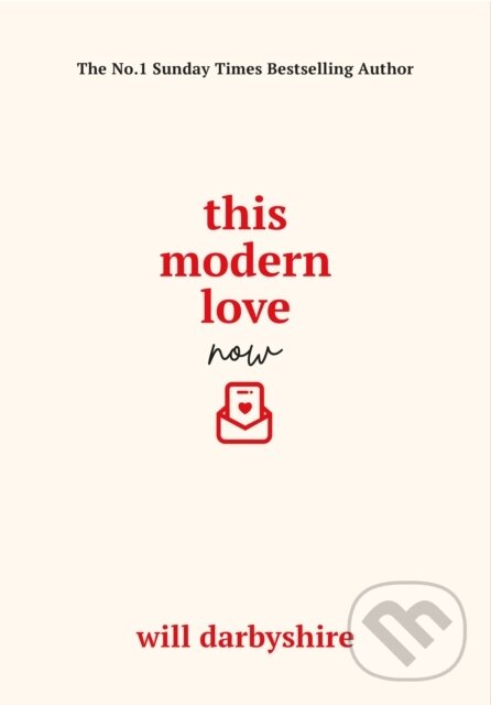 Kniha: This Modern Love Now (Will Darbyshire). Cornerstone, 2026