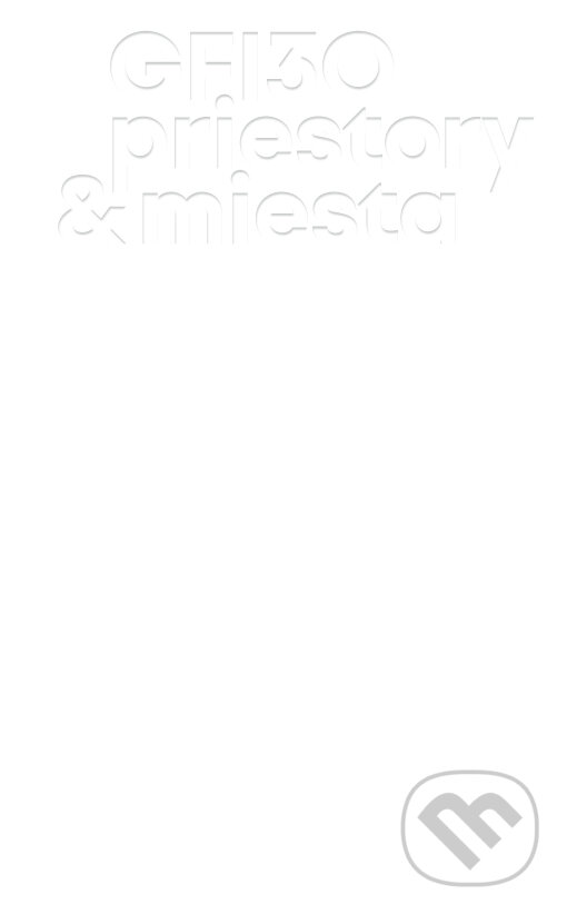Kniha: GFI 30: priestory & miesta (Kolektív GFI). GFI, 2026