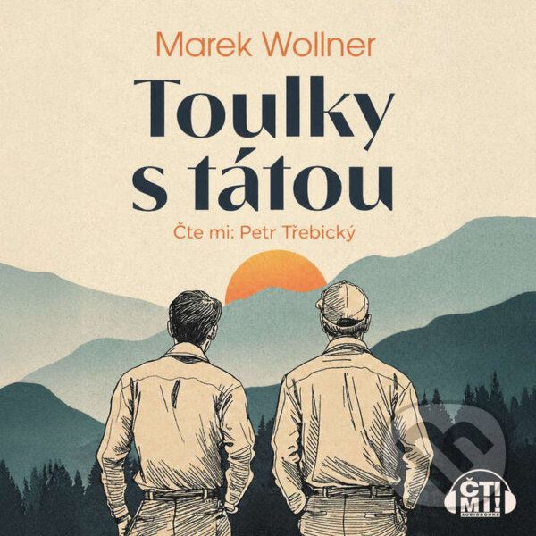 Audiokniha: Toulky s tátou (Marek Wollner). Čti mi!, 2026