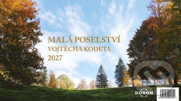 Malá poselství Vojtěcha Kodeta 2027 - stolní kalendář -  Autor Neuveden