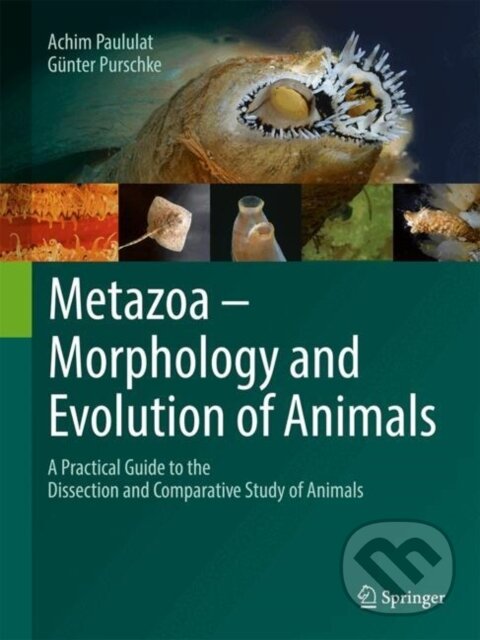 Kniha: Metazoa – Morphology and Evolution of Animals (Achim Paululat a Gunter Purschke). Springer Verlag, 2025