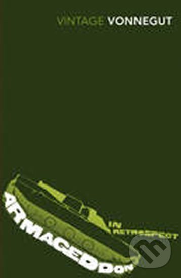 Armageddon in Retrospect - Kurt Vonnegut