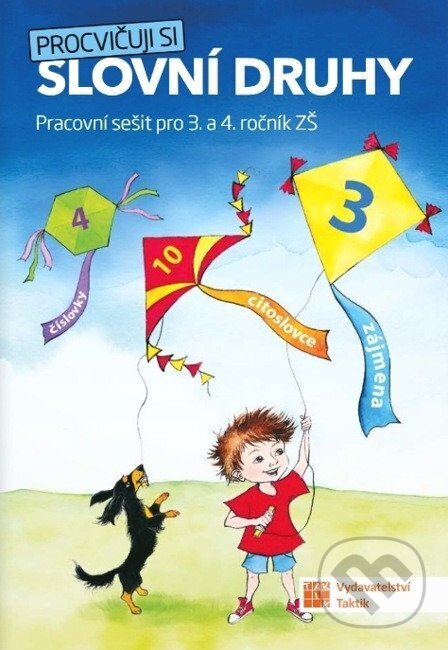 Kniha: Procvičuji si - Slovní druhy (Jovanka Rybová, Adriena Binková, Dana Drahotská a Marcela Puldová). Taktik, 2026