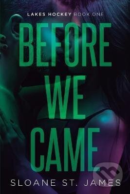 Kniha: Before We Came (Sloane St. James). Independently Published, 2025