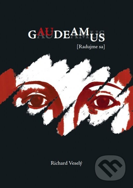Kniha: Gaudeamus (Radujme sa) (Richard Veselý). R publishing, 2026