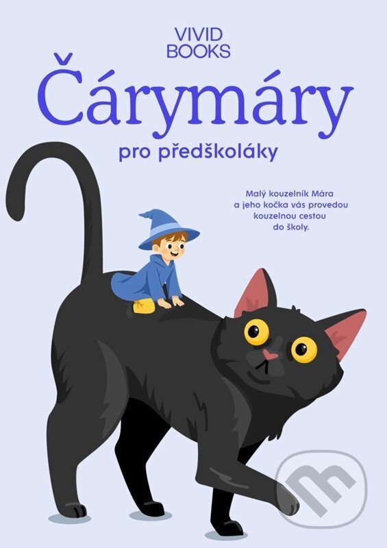 Kniha: Český jazyk - Čárymáry pro předškoláky (Kateřina Machová Ondřejová a Anna Rosová). Vividbooks, 2026