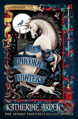 Kniha: Unicorn Hunters (Katherine Arden). Cornerstone, 2026