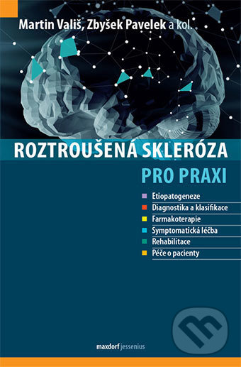 Levně Roztroušená skleróza pro praxi - Martin Vališ - kniha z kategorie Neurológia