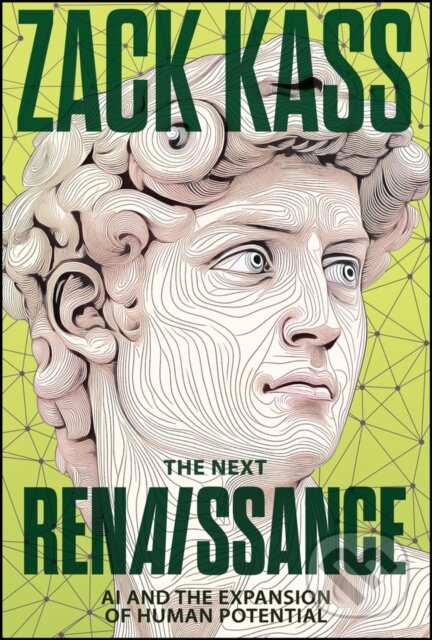Kniha: The Next Renaissance (Zack Kass). John Wiley & Sons, 2026