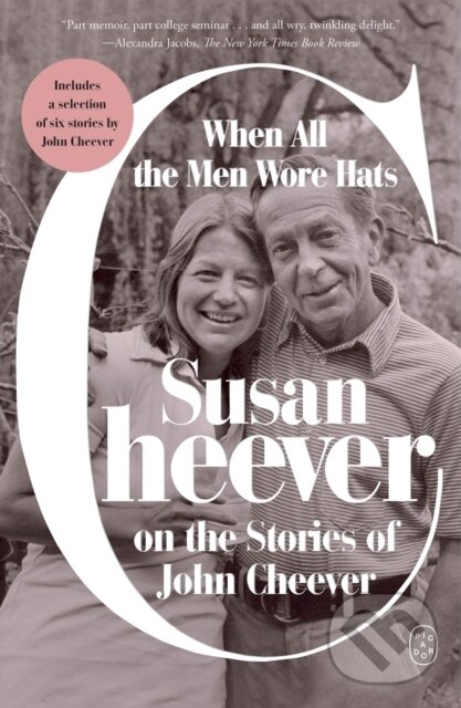 Kniha: When All the Men Wore Hats (Susan Cheever). Picador, 2026