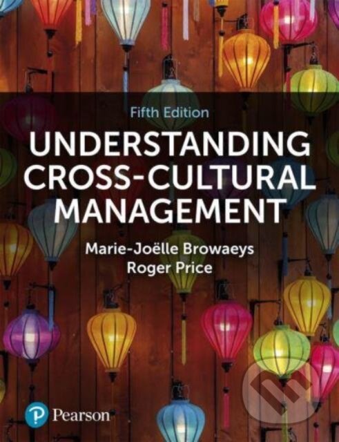 Kniha: Understanding Cross Cultural Management (Marie-Joelle Browaeys a Roger Price). , 2024