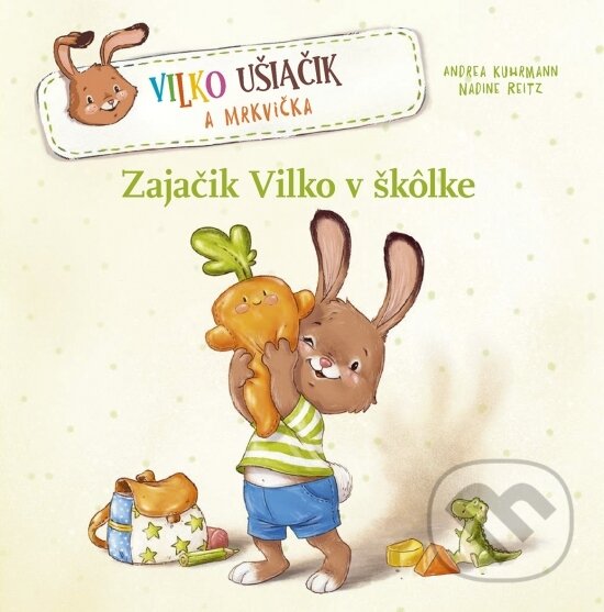 Kniha: Zajačik Vilko v škôlke (Andrea Kuhrmann a Nadine Reitz). Stonožka, 2026