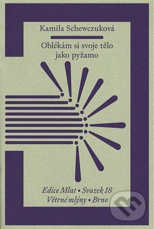 Oblékám si svoje tělo jako pyžamo -  Kamila Schewczuková