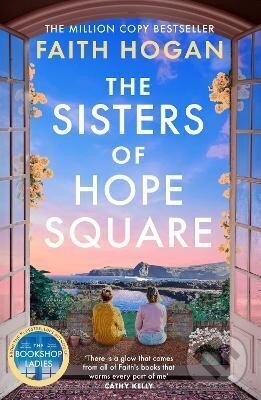 Kniha: Sisters of Hope Square (Faith Hogan). Bloomsbury, 2027