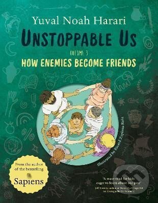 Kniha: Unstoppable Us Volume 3 (Yuval Noah Harari). Penguin Random House Childrens UK, 2026
