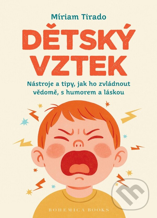 Kniha: Dětský vztek (Miriam Tirado). BOHEMICA BOOKS, 2026